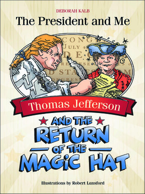 cover image of Thomas Jefferson and the Return of the Magic Hat